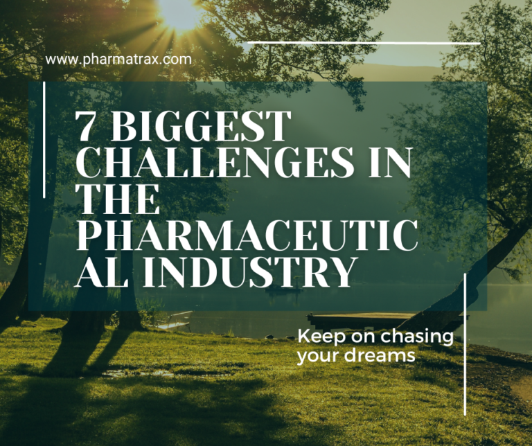 7 Biggest Challenges In The Pharmaceutical Industry - Pharma Trax